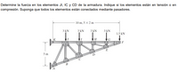 Determine la fuerza en los elementos JI, IC y CD de la armadura. Indique si los elementos están en tensión o en
compresión. Suponga que todos los elementos están conectados mediante pasadores.
10 m, 5 x 2 m
3 kN
3 kN
3 kN
3 kN
1.5 kN
H
G
looo oo
Jao o
Lo o
E
5 m
fooo
B
