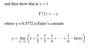 and then show that at x= 1 T'(1) = -y where y 0.5772 is Euler's constant 1 y = lim (1+ In(n) 
