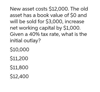 Answered: New asset costs $12,000. The ol asset… | bartleby