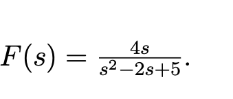 4s
= s²-2s+5
_F(s) =