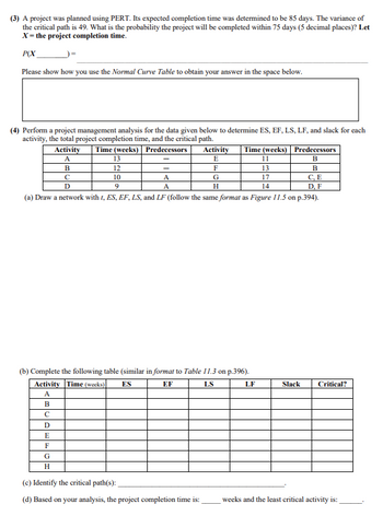 Answered: (3) A Project Was Planned Using PERT.… | Bartleby