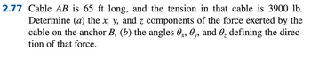 Answered: Cable AB Is 65 Ft Long, And The Tension… | Bartleby