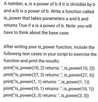 Answered: A Number, A, Is A Power Of B If It Is… | Bartleby