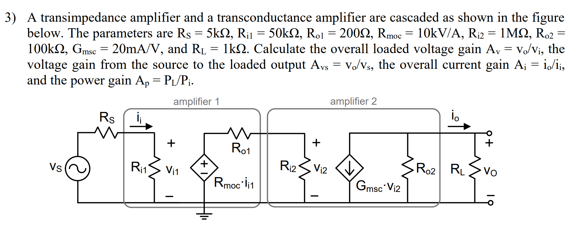 Answered: 3) A Transimpedance Amplifier And A… | Bartleby