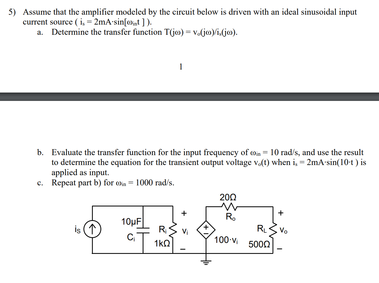 Answered: 5) Assume That The Amplifier Modeled By… | Bartleby