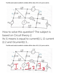 Answered: Used The Mesh Analysis Method To… | Bartleby