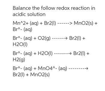 Answered: Balance the follow redox reaction in… | bartleby