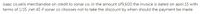 isaac co.sells merchandise on credit to sonar co. in the amount of9,600 the invoice is dated on april 15 with
terms of 1/15 ,net 45 if sonar co chooses not to take the discount by when should the payment be made
