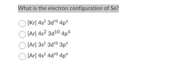 Answered: What is the electron configuration of… | bartleby