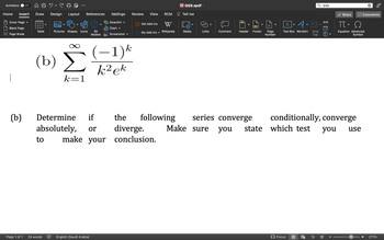 Answered: (b) (b) 8 K=1 (−1)k K² Ek Determine If… | Bartleby