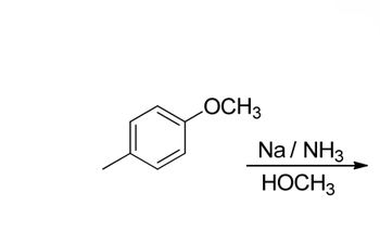 LOCH3
Na/NH3
HOCH3