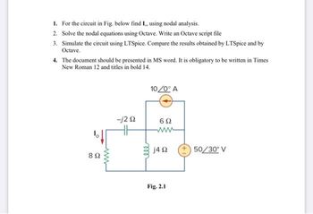 Answered: 1. For the circuit in Fig. below find… | bartleby