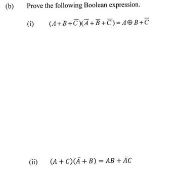 Answered: (b) Prove The Following Boolean… | Bartleby