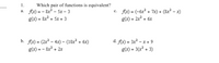 Which pair of functions is equivalent?
Ax) = - 8x? - 5x – 3
g(x) = 8x + 5x + 3
1.
c. Ax) = (-6x? + 7x) + (8x? - x)
g(x) = 2x + 6x
а.
%3D
b. fx) - (2x3 - 4х) - (10х? + бх)
d. Ax) = 3x - x + 9
g(x) = 3(x + 3)
%3D
g(x) = - 8x + 2x
