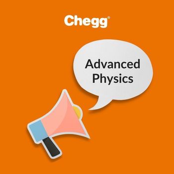 Chegg
Advanced
Physics