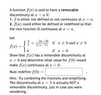 SOLUTION: Which of the following is true for F(x) = (x^(2)+9)/(x-3)? A)  There is a removable discontinuity at x = 3. B) There is a non-removable  discontinuity at x = 3. c)