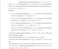 1.
Suppose that we have the binary relations R1 C Ax B, R2 C B×C,
and R3 C C x D. Then the relations R3 o (R2 o R1) and (R3 o R2) o R1 are both relations
from A to D. In this exercise, you want to show that they are in fact the same relation, i.e.
R3 0 (R2 0 R1) = (R3 0 R2) o R1.
Recall that
• R2o Rị is the set of all ordered pairs (a, c) E A × C such that, for each of them, there
exists a b e B such that (a, b) E RỊ and (b, c) E R2,
R30 (R20 R1) is the set of all ordered pairs (a, d) E Ax D such that, for each of them,
there exists a c € C such that (a, c) E R2 o R1 and (c, d) E R3,
• R3 o R2 is the set of all ordered pairs (b, d) E B x D such that, for each of them, there
exists a c e C such that (b, c) E B × C and (c, d) E C × D,
• (R30 R2) o R1 is the set of all ordered pairs (a, d) E Ax D such that, for each of them,
there exists a b e B such that (a, b) E A × B and (b, d) e R2 × R3.
Use these four summary points to show that R3 o (R2 o R1) = (R3 o R2) o R1. This can be
shown by showing two things:
first, show that each point in R3 0 (R2 0 R1) is also in (R3 o R2) o R1, and
second, the converse, where each point in (R3 o R2) o R1 is also in R3 o (R2 o R1), is also
true.
(This is often the way to show that two sets are equal. The first part shows that R3 0 (R2 o
R1) C (R3 0 R2) ● R1 and the second part shows that (R3 o R2) o Rị C R3 0 (R2 o R1),
whence (R3 o R2) o R1 = R3 0 (R2 o R1).)
