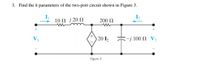 Answered: Find The H Parameters Of The Two-port… | Bartleby