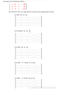 Answered Consider the following matrix. 7 13 1 bartleby