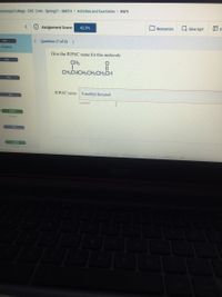 ississippi College- CHE 124A - Spring21 - SMITH > Activities and Due Dates > HW 9
O Assignment Score:
Lx Give Up?
42.5%
Resources
0%
< Question 17 of 28
n Progress
Give the IUPAC name for this molecule.
0%
CH3
CH3CHCH2CH2CH2CH
0%
IUPAC name: 5-methyl-hexanal
0%
Incorrect
100%
Correct
0%
100%
caleeia
pmacy polloy
terme of use contact us help
