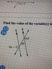 12x+17
Find the value of the variable(s) in
13
14)
(5x)
(3y-1)
17
