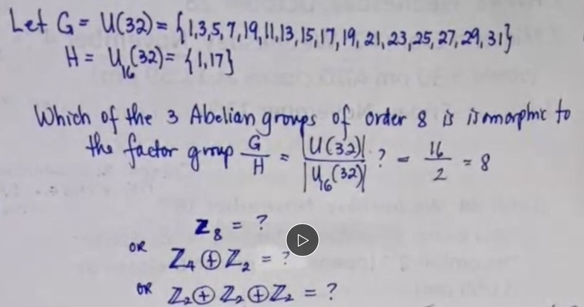 Answered: Let G= U(32) = {1,3,5,7,19, 1,13,15,17,…