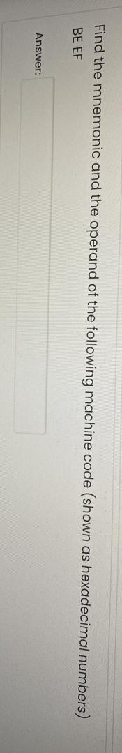 Answered: Find the mnemonic and the operand of… | bartleby