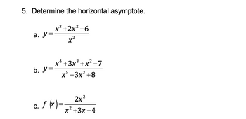 Answered: 5. Determine the horizontal asymptote.… | bartleby