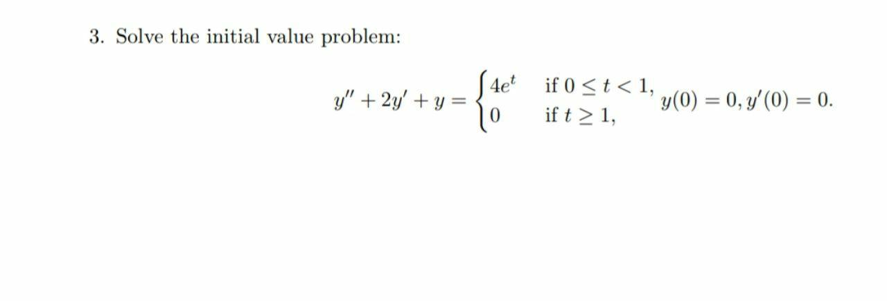 Answered 3 Solve The Initial Value Problem 4e… Bartleby