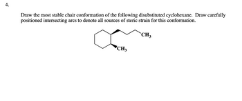 Answered: Draw The Most Stable Chair Conformation… | Bartleby