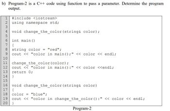 Answered: B) Program-2 Is A C++ Code Using… | Bartleby