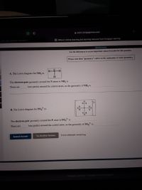 **Educational Website Content: Molecular Geometry and Lewis Diagrams**

---

**A. The Lewis Diagram for NH₃ (Ammonia):**

- **Lewis Diagram Explanation:** The diagram shows a nitrogen atom (N) at the center bonded to three hydrogen atoms (H), forming a trigonal pyramidal shape. The nitrogen atom has a lone pair of electrons indicated.

- **Electron-Pair Geometry:** The electron-pair geometry around the nitrogen (N) atom in NH₃ is **tetrahedral**.

- **Lone Pairs and Molecular Geometry:** There is **one lone pair** around the central nitrogen atom, contributing to the overall molecular geometry of NH₃ being **trigonal pyramidal**.

---

**B. The Lewis Diagram for PO₄³⁻ (Phosphate Ion):**

- **Lewis Diagram Explanation:** The diagram illustrates a phosphorus atom (P) in the center bonded to four oxygen atoms (O). Each oxygen atom has three lone pairs of electrons, and one of the oxygen atoms is shown with a negative charge, making the overall ion carry a 3- charge.

- **Electron-Pair Geometry:** The electron-pair geometry around the phosphorus (P) atom in PO₄³⁻ is **tetrahedral**.

- **Lone Pairs and Molecular Geometry:** There are **no lone pairs** on the central phosphorus atom, resulting in the geometry of PO₄³⁻ being **tetrahedral**.

---

**Interactive Features:**

- **Submit Answer:** Users can submit their answer for evaluation.
- **Try Another Version:** Provides the option to attempt different versions for practice.
- **Attempts Remaining:** Shows the number of attempts left for this exercise, fostering effective learning and assessment.

---

Engage with these exercises to enhance your understanding of molecular shapes and electron arrangements.