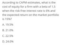 Answered: According To CAPM Estimates, What Is… | Bartleby