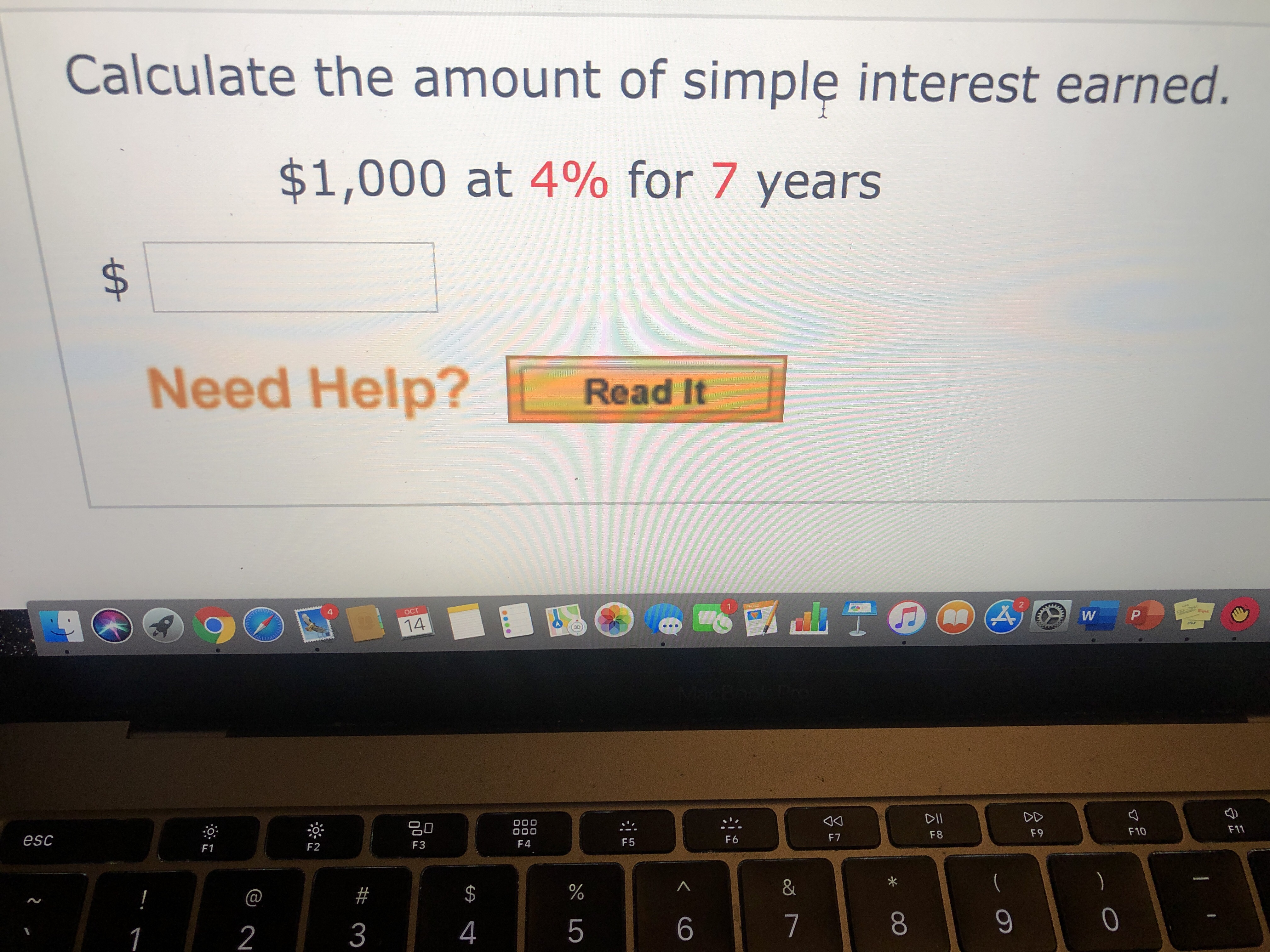 **Simple Interest Calculation Exercise**

Calculate the amount of simple interest earned.

**Principal Amount:** $1,000  
**Interest Rate:** 4%  
**Time Period:** 7 years

Enter your answer in the box provided.

**Need Help?**  

If you need assistance, click the "Read It" button for more information on how to calculate simple interest.

**Explanation:**

The simple interest formula used for this calculation is:

\[ \text{Simple Interest (SI)} = \frac{{P \times R \times T}}{100} \]

Where:
- \( P \) is the principal amount ($1,000),
- \( R \) is the rate of interest per annum (4%),
- \( T \) is the time period in years (7 years).