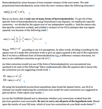 Answered: Heteroskedasticity arises because of… | bartleby