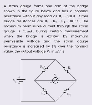 Answered: A Strain Gauge Forms One Arm Of The… | Bartleby