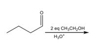 2 eq CH3CH2OH
H30*
