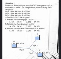 Answered: Situation 2: Reservoir B In The Figure… | Bartleby