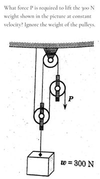 Answered: What force P is required to lift the… | bartleby