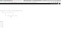 NG PHYS101C-Fa20: Draft Submissic
O Final Exam (page 18 of 32)
b My Questions | bartleby
b Verify Email | bartleby
ô https://courses.nu.edu.eg/mod/quiz/attempt.php?attempt=57089&cmid=78452&page=17
Adham Ali Abdelati Shahen
The diagram shows four 6-uF capacitors. The capacitance between points a and b is:
Ligh
Select one:
O a. 3 uF
O b. 1 µF
O c. 9 µF
O d. 6 uF
O e. 10 µF
