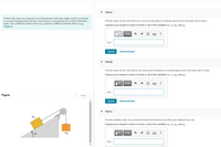 Part A
A block with mass mi is placed on an inclined plane with slope angle a and is connected
to a second hanging block that has mass m2 by a cord passing over a small, frictionless
pulley. The coefficient of static friction is ls and the coefficient of kinetic friction is lk
(Figure 1)
Find the mass m2 for which block m, moves up the plane at constant speed once it has been set in motion.
Express your answer in terms of some or all of the variables mj, a, k, and ls.
Eν ΑΣφ
?
m2 =
Submit
Request Answer
Part B
Find the mass m2 for which block m, moves down the plane at constant speed once it has been set in motion.
Express your answer in terms of some or all of the variables m1, a, µk, and Hs.
ν ΑΣφ
m2 =
Figure
< 1 of 1>
Submit
Request Answer
Part C
m,
Find the smallest value of m2 when the blocks will remain at rest if they are released from rest.
Express your answer in terms of some or all of the variables m1, a, uk, and ls.
m2
Vo AEO
m2 =
