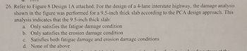 Answered: 26. Refer To Figure 8 Design 1A… | Bartleby