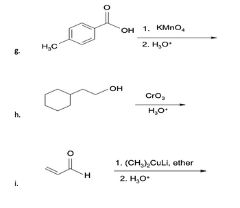 Answered: g. h. i. H₂C H O ОН 1. KMnO4 2. H3O+ ОН… | bartleby