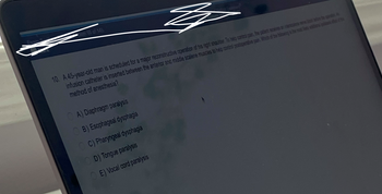 tem 10 of 145
10. A 45-year-old man is scheduled for a major reconstructive operation of his right shoulder. To heip control pain, the patient receives an ancama ne bi to to qu
infusion catheter is inserted between the anterior and middle scalene muscles to help control postoperative pain. Which of the foling is the must lahtfect of the
method of anesthesia?
OA) Diaphragm paralysis
B) Esophageal dysphagia
OC) Pharyngeal dysphagia
OD) Tongue paralysis
E) Vocal cord paralysis