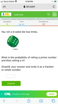 You are rolling two dice at the same time. What is the probability