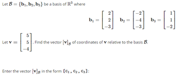 Answered: Let B = {b₁,b2, B3} Be A Basis Of R³… | Bartleby