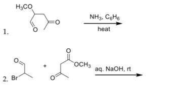 1.
H3CO
2. Br
NH3, C6H6
ОСН3
heat
aq. NaOH, rt