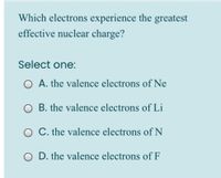 Answered: Which electrons experience the greatest… | bartleby