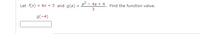 a2
Let f(x) = 6x + 5 and g(a)
- 4a + 4
Find the function value.
g(-4)
