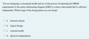 Answered: You Are Designing A Conceptual Model… | Bartleby